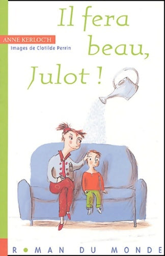 Livrenpoche : Il fera beau julot ! - Anne Kerloc'H - Livre