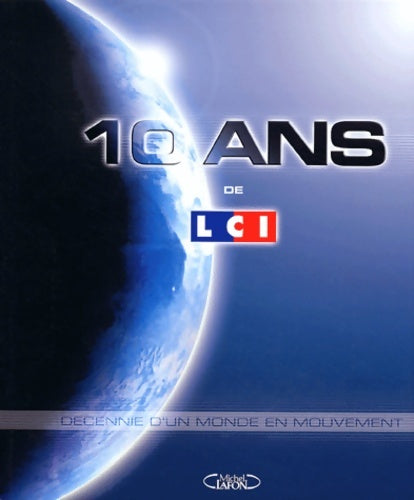 Livrenpoche : 10 ans de lci - Anonyme - Livre