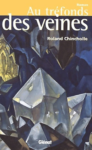 Livrenpoche : Au tréfonds des veines - Roland Chincholle - Livre