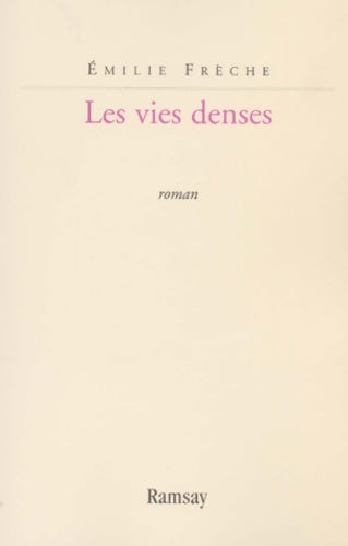 Livrenpoche : Les vies denses - Emilie Frèche - Livre