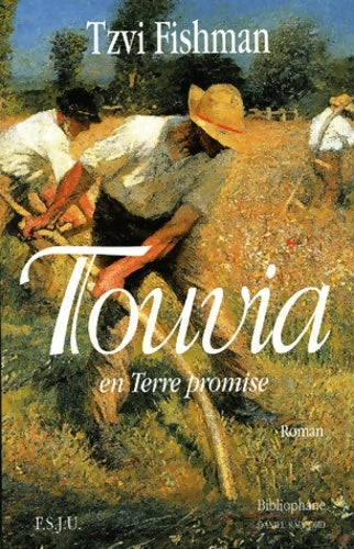 Touvia en terre promise - Tzvi Fishman - Livre