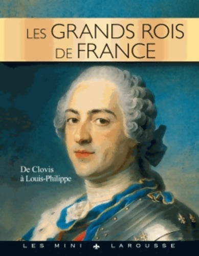 Livrenpoche : Les grands rois de France - Collectif - Livre