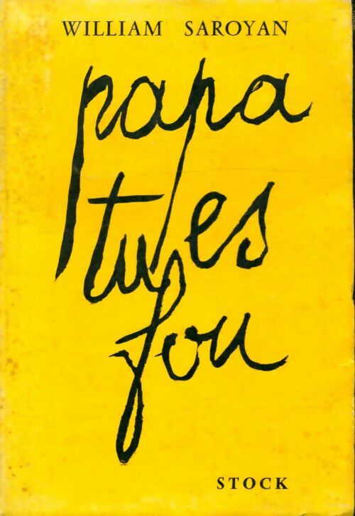 Livrenpoche : Papa, tu es fou ! - William Saroyan - Livre