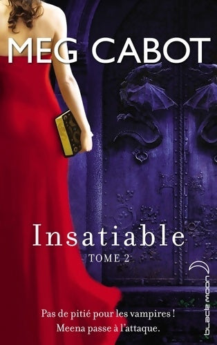 Livrenpoche : Insatiable Tome II - incisif - Meg Cabot - Livre