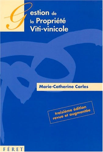 Livrenpoche : Gestion de la propriété viti-vinicole - Marie-catherine Carles - Livre