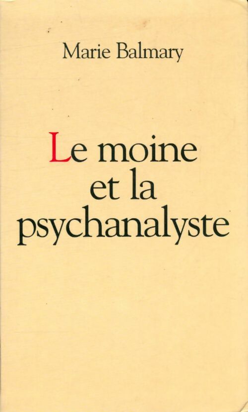 Livrenpoche : Le moine et la psychanalyste - Marie Balmary - Livre