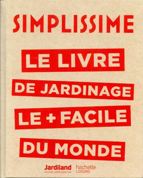 Livrenpoche : Simplissime, le livre du jardinage le + facile du monde - Philippe Collignon - Livre