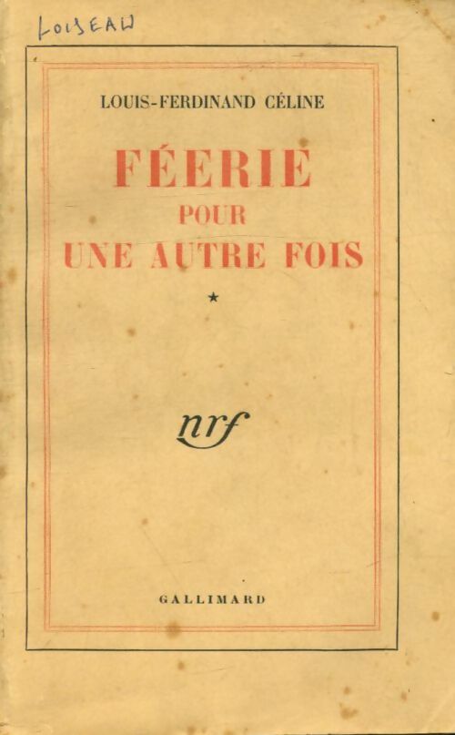 Livrenpoche : Féerie pour une autre fois - Louis-Ferdinand Céline - Livre
