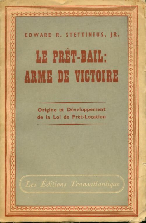 Livrenpoche : Le prêt-bail arme de victoire - Edward R Stettinius - Livre