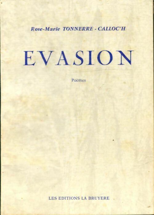Livrenpoche : Évasion - Rose-Marie Tonnerre-Calloc'H - Livre