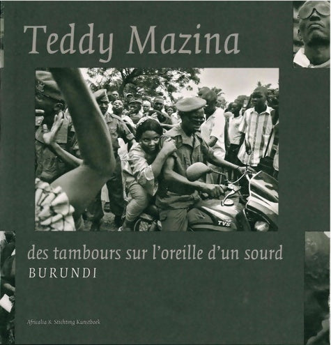 Livrenpoche : Teddy Mazina. Des tambours sur l'oreille d'un sourd - Collectif - Livre