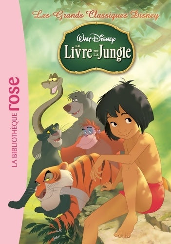 Livrenpoche : Les grands classiques Disney Tome III : Le livre de la jungle - Disney - Livre