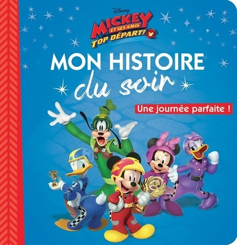 Livrenpoche : Mickey top départ ! : Une journée parfaite ! - Disney - Livre