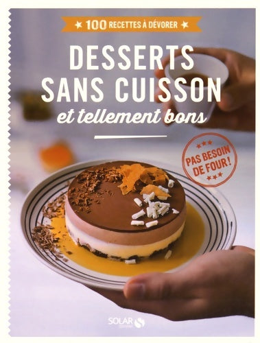 Livrenpoche : Desserts sans cuisson et tellement bons - Collectif - Livre