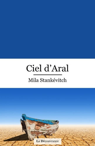Livrenpoche : Ciel d'Aral - Mila Stankévitch - Livre