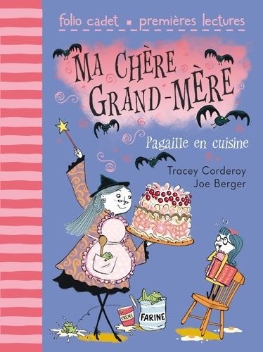 Livrenpoche : Ma chère grand-mère Tome II : Pagaille en cuisine - Tracey Corderoy - Livre