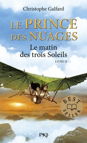 Livrenpoche : Le prince des nuages Tome II : Le matin des trois soleils - Christophe Galfard - Livre