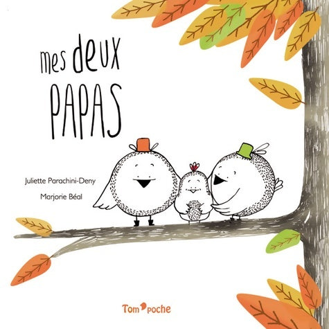 Livrenpoche : Mes deux papas - Juliette Parachini-Deny - Livre