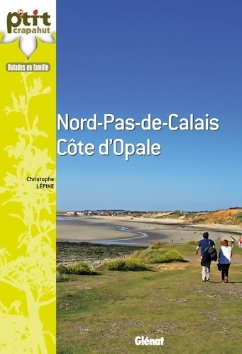 Livrenpoche : Nord-Pas-de-Calais - côte d'Opale - Christophe Lépine - Livre