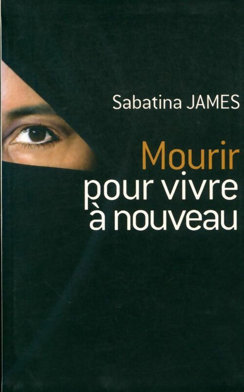 Livrenpoche : Mourir pour vivre à nouveau - Sabatina James - Livre
