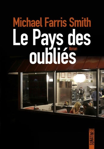 Livrenpoche : Le pays des oubliés - Michael Farris Smith - Livre