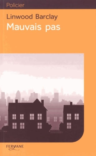 Livrenpoche : Mauvais pas - Linwood Barclay - Livre