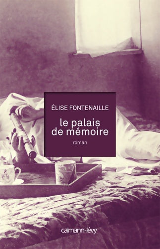 Livrenpoche : Le palais de mémoire - Elise Fontenaille - Livre