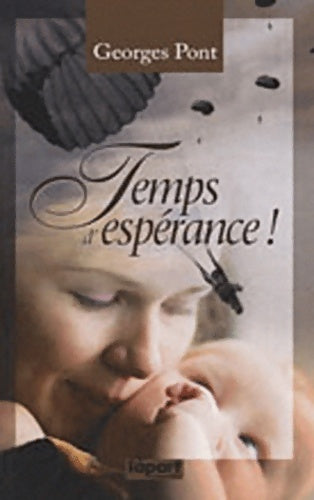 Livrenpoche : Temps d'espérance ! - Georges Pont - Livre