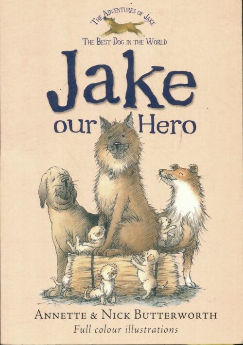 Livrenpoche : Jake our hero - Annette Butterworth - Livre