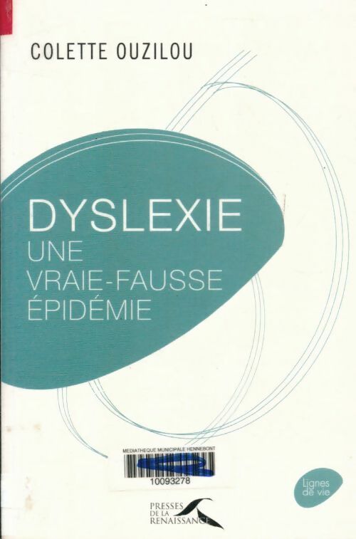 Livrenpoche : Dyslexie. Une vraie-fausse épidémie - Colette Ouzilou - Livre