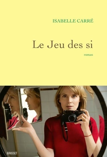 Livrenpoche : Le jeu des si - Isabelle Carré - Livre