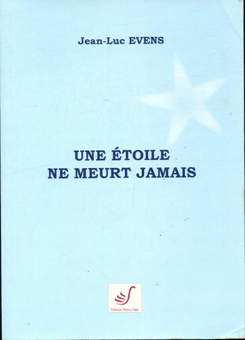 Livrenpoche : Une étoile ne meurt jamais - Jean Luc Evens - Livre