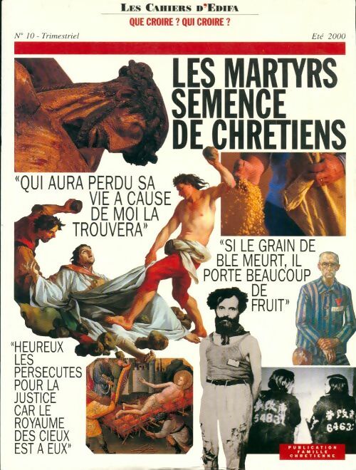 Livrenpoche : Les cahiers d'Edifa n°10 : Les martyrs semence des chrétiens - Collectif - Livre