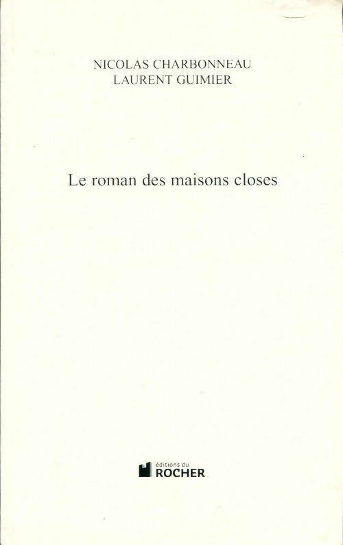 Livrenpoche : Le roman des maisons closes - Nicolas Charbonneau - Livre