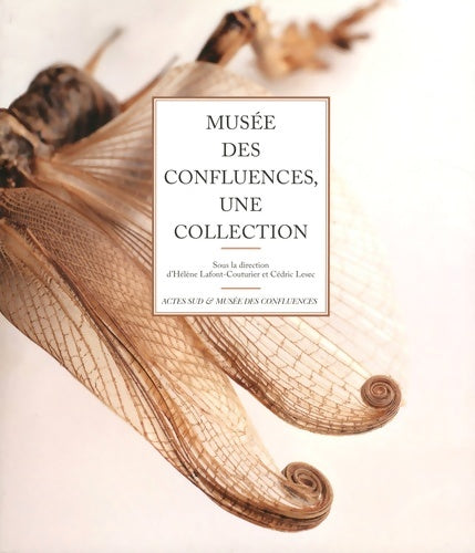 Livrenpoche : Musée des confluences, Une collection - Collectif - Livre