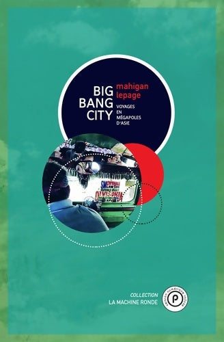Livrenpoche : Big bang city - Mahigan Lepage - Livre