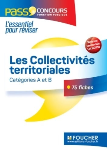 Livrenpoche : Les collectivités territoriales Catégories A et B - Bernard Poujade - Livre
