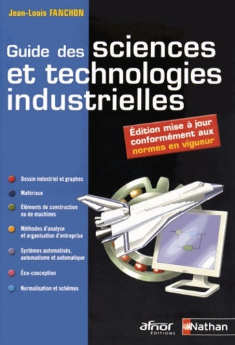 Livrenpoche : Guide des sciences et technologies industrielles - Jean-Louis Fanchon - Livre