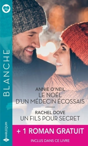 Livrenpoche : Le noël d'un médecin écossais / Un fils pour secret / Le courage d'aimer - Annie O'neil - Livre