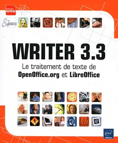 Livrenpoche : Writer 3. 3 - le traitement de texte de openoffice. Org et libreoffice - Corinne Hervo - Livre