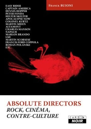 Livrenpoche : Absolute directors rock cinéma et contre-culture - Franck Buioni - Livre