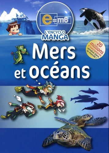 Livrenpoche : E=m6 encyclomanga mer et océan - Kim Kwang-woong - Livre