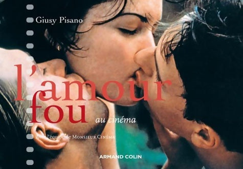 Livrenpoche : L'amour fou au cinéma - Giusy Pisano - Livre