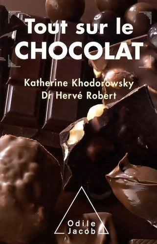 Livrenpoche : Tout sur le chocolat - Khodorowsky+robert - Livre