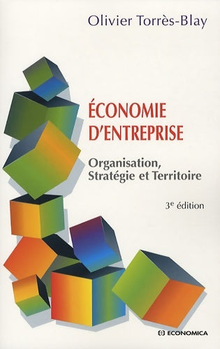 Livrenpoche : Économie d'entreprise : Organisation stratégie et territoire - Olivier Torrès-blay - Livre