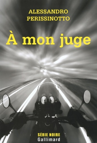 Livrenpoche : À mon juge - Alessandro Perissinotto - Livre