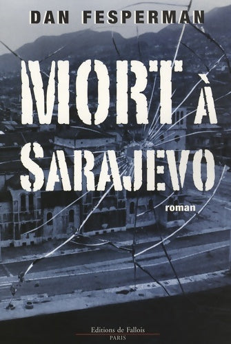 Livrenpoche : Mort à Sarajevo - Fesperman-d - Livre