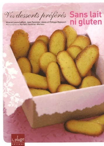 Livrenpoche : Vos desserts préférés sans lait ni gluten - Alice Laffont - Livre