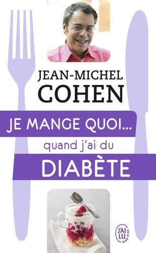 Livrenpoche : Je mange quoi... Quand j'ai du diabète - Jean-Michel Cohen - Livre