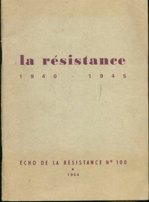 Livrenpoche : La résistance 1940-1945 - Collectif - Livre